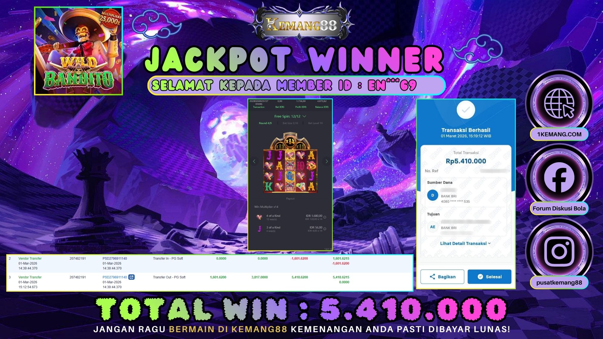 KEMANG88 [01 Maret 2026] : JACKPOT SLOT : WILD BANDITO [PG] Rp. 5.410.000.,- LUNAS